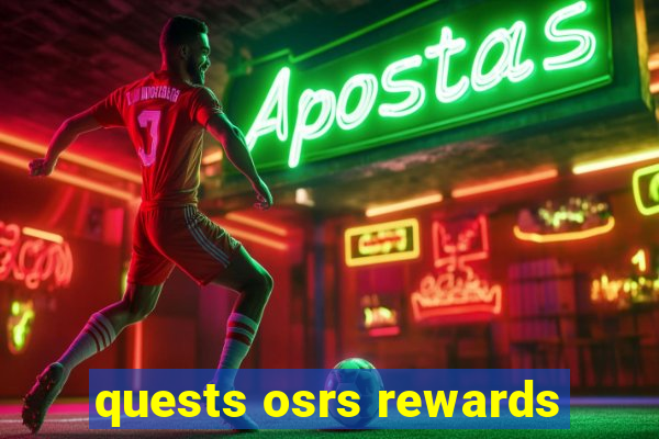 quests osrs rewards